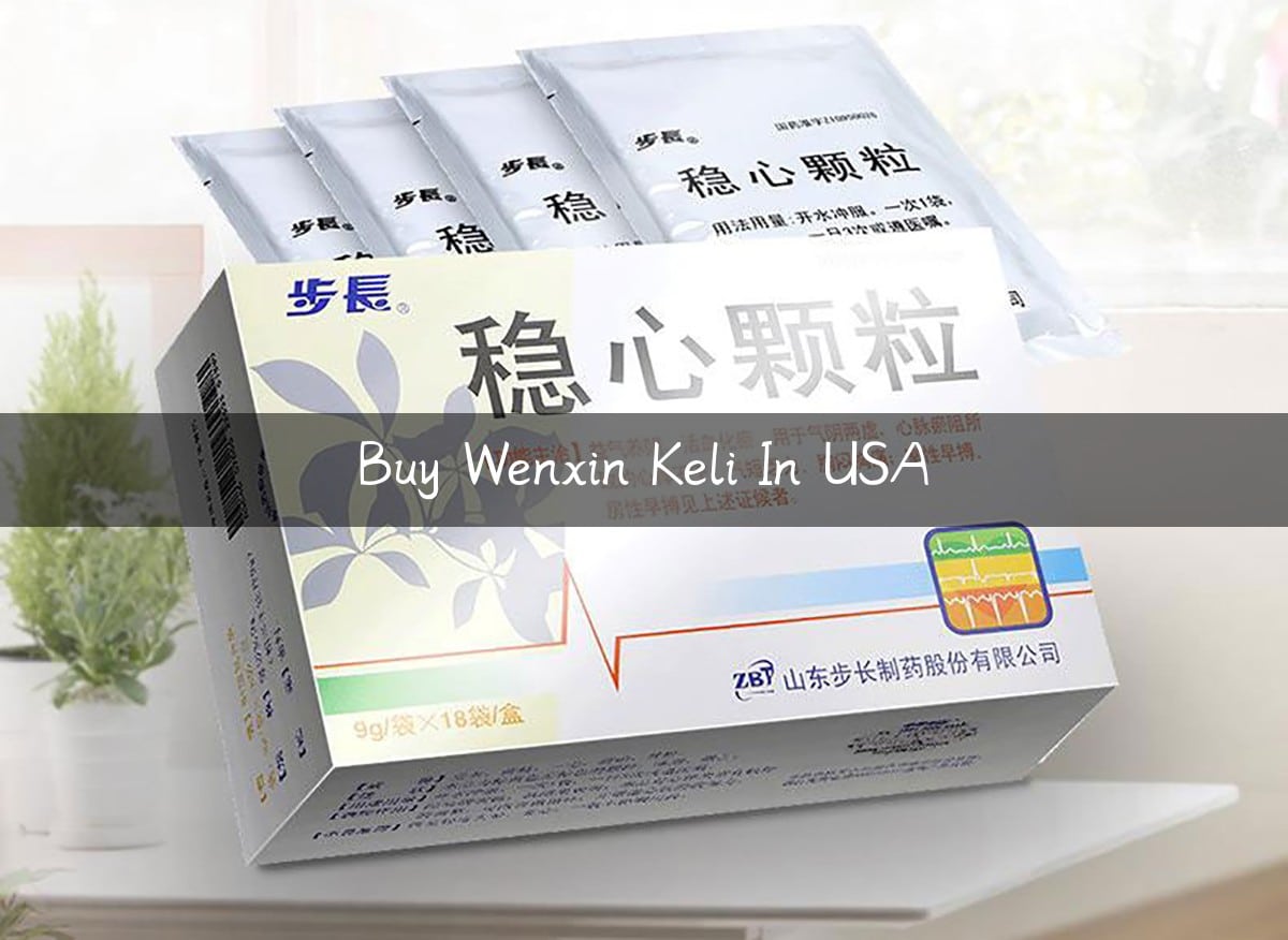 buy wenxin keli in USA